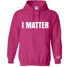 Load image into Gallery viewer, I Matter Hoodie