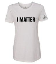 Load image into Gallery viewer, I Matter Classic Tee - Womens