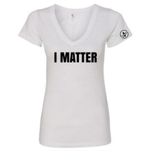 Load image into Gallery viewer, I Matter V-Neck Tee - Women's