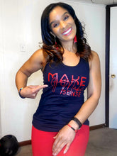 Load image into Gallery viewer, Make It Make Sense Tank