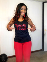 Load image into Gallery viewer, Make It Make Sense Tank