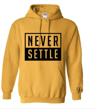 Load image into Gallery viewer, Never Settle Hoodie