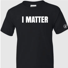 Load image into Gallery viewer, I Matter Kids T-Shirt
