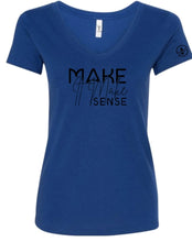 Load image into Gallery viewer, Make It Make Sense V Neck