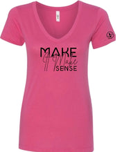Load image into Gallery viewer, Make It Make Sense V Neck