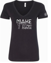 Load image into Gallery viewer, Make It Make Sense V Neck