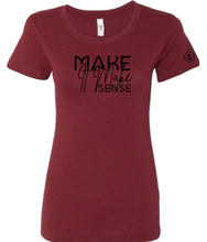Load image into Gallery viewer, Make It Make Sense Tee