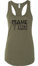 Load image into Gallery viewer, Make It Make Sense Tank