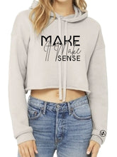 Load image into Gallery viewer, Make It Make Sense Women's Crop Hoodie