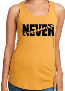 Never Settle Tank