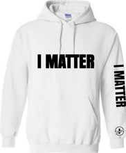 Load image into Gallery viewer, I Matter Dual Logo Hoodie
