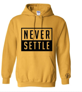 Never Settle Hoodie